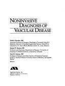 Cover of: Noninvasive diagnosis of vascular disease