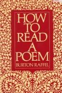 Cover of: How to read a poem by Burton Raffel