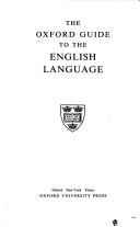 Cover of: The Oxford guide to the English language.