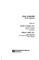Cover of: Paul Schilder, mind explorer by edited by Donald A. Shaskan, William L. Roller.