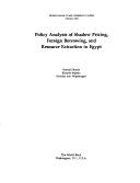 Cover of: Policy analysis of shadow pricing, foreign borrowing, and resource extraction in Egypt