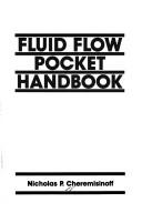 Cover of: Fluid flow pocket handbook