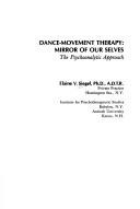 Cover of: Dance-movement therapy: the mirror of our selves : a psychoanalytic approach