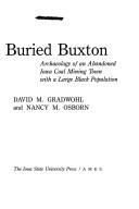 Cover of: Exploring buried Buxton: archaeology of an abandoned Iowa coal mining town with a large black population
