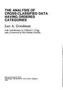 Cover of: The analysis of cross-classified data having ordered categories