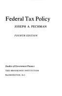 Federal tax policy by Joseph A. Pechman