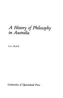 A history of philosophy in Australia by S. A. Grave