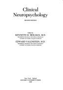 Clinical neuropsychology by Kenneth M. Heilman, Edward Valenstein