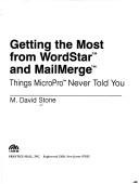 Getting the most from WordStar and MailMerge by M. David Stone