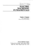 Cover of: Electric machinery fundamentals by Stephen J. Chapman