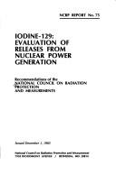 Cover of: Iodine-129, evaluation of releases from nuclear power generation by National Council on Radiation Protection and Measurements, National Council on Radiation Protection and Measurements