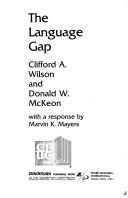 The language gap by Clifford A. Wilson