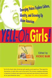 Cover of: YELL-Oh Girls! Emerging Voices Explore Culture, Identity, and Growing Up Asian American