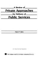 Cover of: A review of private approaches for delivery of public services