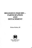 Cover of: Religious inquiry--participation and detachment