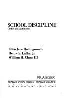 Cover of: School discipline: order and autonomy