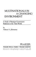 Cover of: Multinationals in a changing environment: a study of business-government relations in the Third World