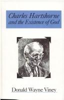 Cover of: Charles Hartshorne and the existence of God | Donald Wayne Viney