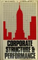 Cover of: Corporate structure & performance by Michael L. Lawriwsky, Michael L. Lawriwsky