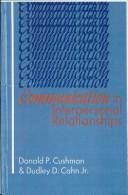 Cover of: Communication in interpersonal relationships by Donald P. Cushman
