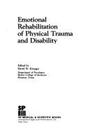 Cover of: Emotional rehabilitation of physical trauma and disability