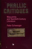 Cover of: Phallic critiques: masculinity and twentieth-century literature