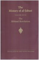 The ʻAbbāsid revolution by Abu Ja'far Muhammad ibn Jarir al-Tabari