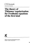 theory of Tikhonov regularization for Fredholm equations of the first kind