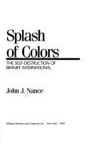 Cover of: Splash of colors by John J. Nance