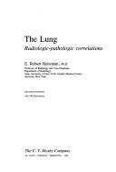 Cover of: lung, radiologic-pathologic correlations | E. Robert Heitzman
