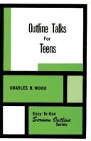 Outline talks for teens by Wood, Charles R.
