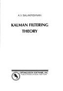 Kalman filtering theory by A. V. Balakrishnan