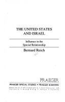 Cover of: The United States and Israel by Bernard Reich