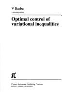 Optimal control of variational inequalities by V. Barbu