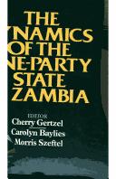 Cover of: The dynamics of the one-party state in Zambia