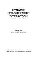 Dynamic soil-structure interaction by John P. Wolf