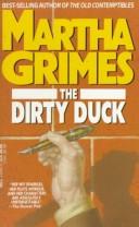 Cover of: The  Dirty Duck by Martha Grimes