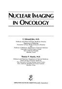 Cover of: Nuclear imaging in oncology by E. Edmund Kim