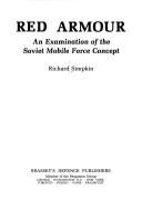 Cover of: Red armour: an examination of the Soviet mobile force concept