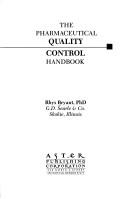 Cover of: The pharmaceutical quality control handbook