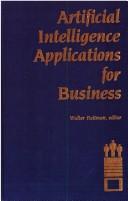 Cover of: Artificial intelligence applications for business by edited by Walter Reitman.