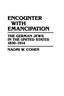 Cover of: Encounter with emancipation | Naomi Wiener Cohen