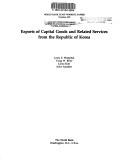 Cover of: Exports of capital goods and related services from the Republic of Korea