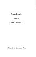 Cover of: Bearded ladies by Kate Grenville