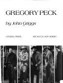 The films of Gregory Peck by John Griggs
