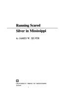 Cover of: Running scared: Silver in Mississippi