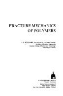 Cover of: Fracture mechanics of polymers