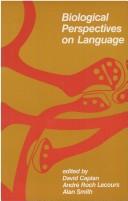 Cover of: Biological perspectives on language