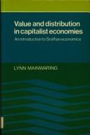 Value and distribution in capitalist economies by Lynn Mainwaring