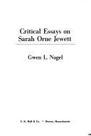 Cover of: Critical essays on Sarah Orne Jewett by Given L. Nagel. --